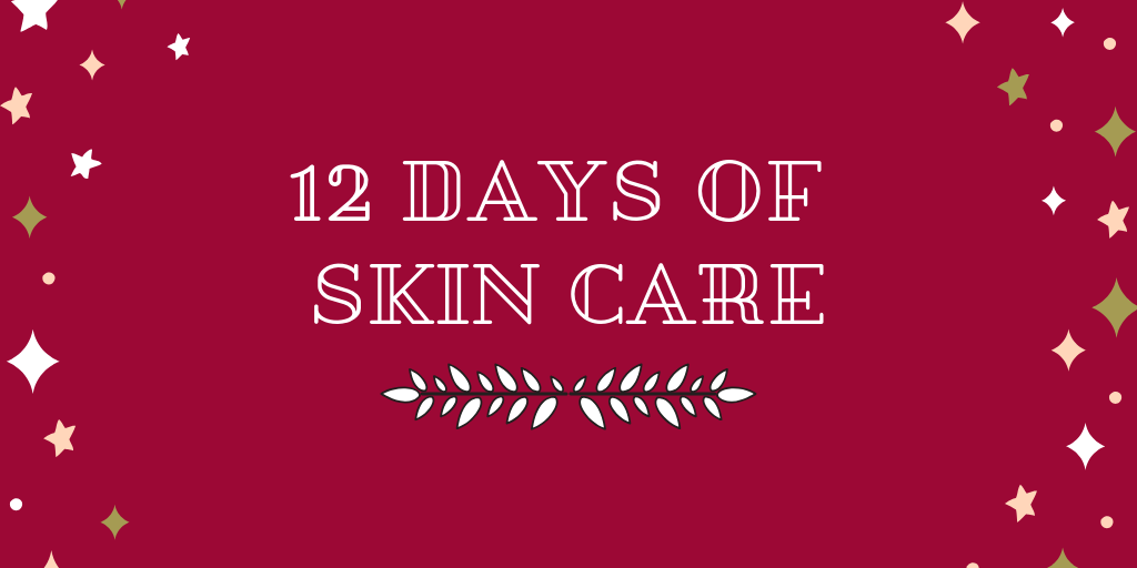 12 days of skin care