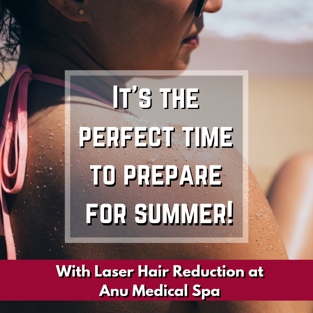 A girl tanning on the beach with the caption "It's the perfect time to prepare for summer! With Laser Hair Reduction at Anu Medical Spa"