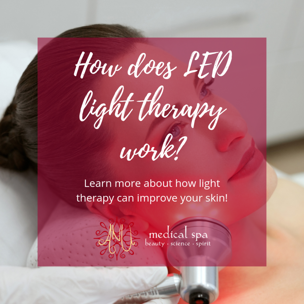 Does LED Light Therapy Work? ANU Medical Spa Voorhees, N.J.