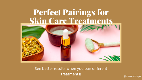 skin care treatment perfect pairings